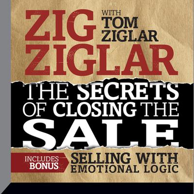 The Secrets of Closing the Sale by Zig Ziglar audiobook