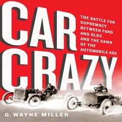 Car Crazy by G. Wayne Miller audiobook