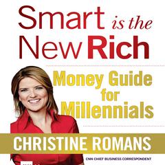 Smart is the New Rich by Christine Romans audiobook