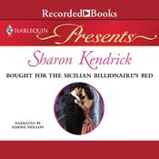 Bought for the Sicilian Billionaire's Bed by  Sharon Kendrick audiobook