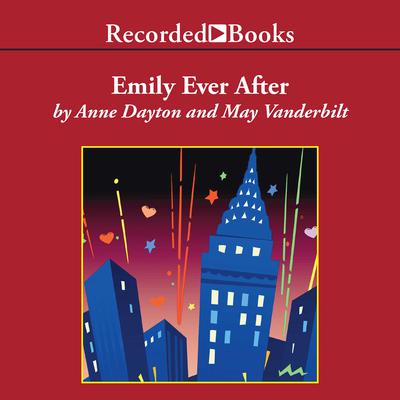 Emily Ever After by Anne Dayton audiobook