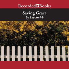 Saving Grace by Lee Smith audiobook