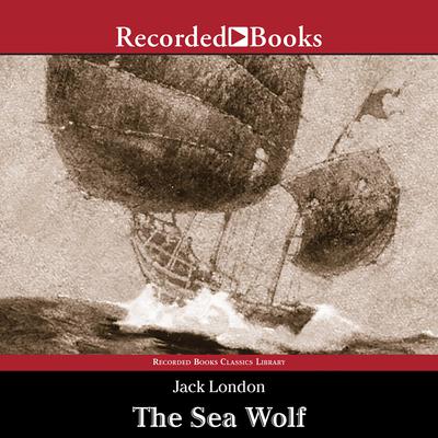 The Sea Wolf by Jack London audiobook