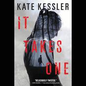 It Takes One by  Kate Kessler audiobook