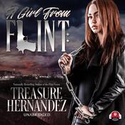 A Girl from Flint by  Treasure Hernandez audiobook