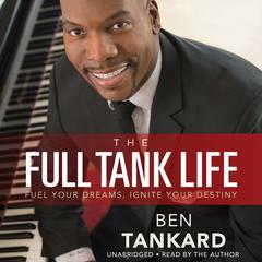 The Full Tank Life by Ben Tankard audiobook