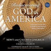 Rediscovering God in America by  Callista Gingrich audiobook