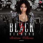 Black Diamond 3 by  Brittani Williams audiobook