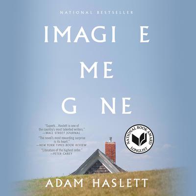 Imagine Me Gone by Adam Haslett audiobook