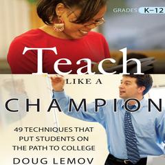 Teach Like a Champion by Doug Lemov audiobook
