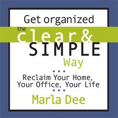 Get Organized the Clear and Simple Way by Marla Dee audiobook