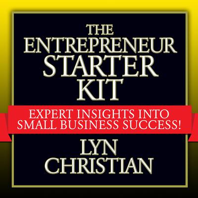 The Entrepreneur's Starter Kit by Lyn Christian audiobook
