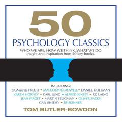 50 Psychology Classics by Tom Butler-Bowdon audiobook
