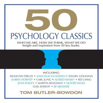 50 Psychology Classics by Tom Butler-Bowdon audiobook