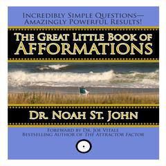 The Great Little Book of Afformations by Noah St. John audiobook