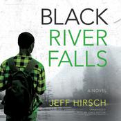 Black River Falls by  Jeff Hirsch audiobook