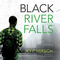 Black River Falls by Jeff Hirsch audiobook