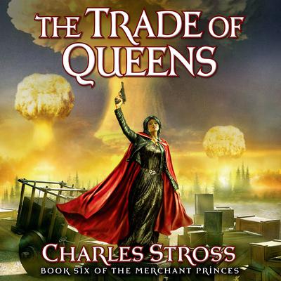 The Trade of Queens by Charles Stross audiobook