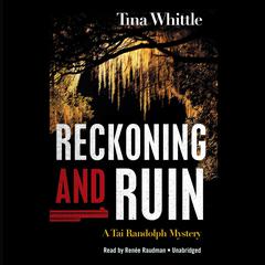 Reckoning and Ruin by Tina Whittle audiobook