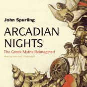 Arcadian Nights by  John Spurling audiobook
