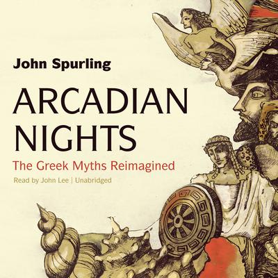Arcadian Nights by John Spurling audiobook