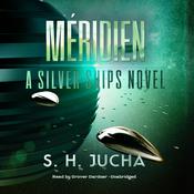 Méridien by  S. H.  Jucha audiobook