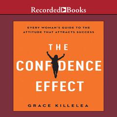 The Confidence Effect by Grace Killelea audiobook