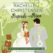 Proposals and Poison by  Rachelle J. Christensen audiobook