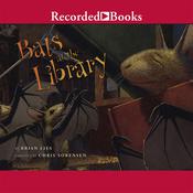 Bats at the Library by  Brian Lies audiobook