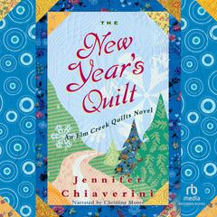 The New Year's Quilt by Jennifer Chiaverini audiobook