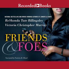 Friends & Foes by ReShonda Tate Billingsley audiobook