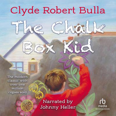 The Chalk Box Kid by Clyde Robert Bulla audiobook