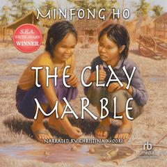 The Clay Marble by Minfong Ho audiobook