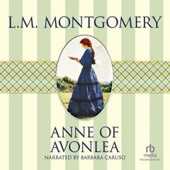 Anne of Avonlea by L. M. Montgomery audiobook