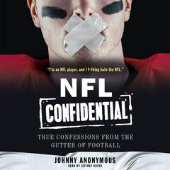 NFL Confidential by Johnny Anonymous audiobook