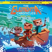 The Elementia Chronicles #2: The New Order by  Sean Fay Wolfe audiobook