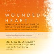 Wounded Heart by  Dan B. Allender PhD audiobook