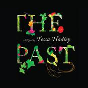 The Past by  Tessa Hadley audiobook