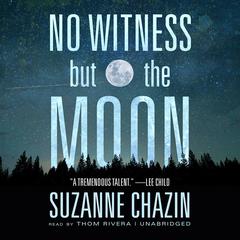 No Witness but the Moon by Suzanne Chazin audiobook