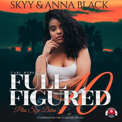 Full Figured 10 by Skyy audiobook