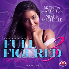 Full Figured 3 by Brenda Hampton audiobook