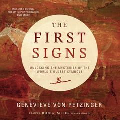 The First Signs by Genevieve von Petzinger audiobook