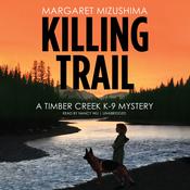Killing Trail by  Margaret Mizushima audiobook