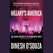 Hillary's America by  Dinesh D’Souza audiobook