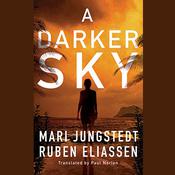 A Darker Sky by  Mari Jungstedt audiobook