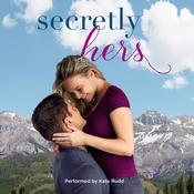 Secretly Hers by  Jamie Beck audiobook