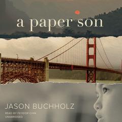 A Paper Son by Jason Buchholz audiobook