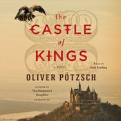 The Castle of Kings by  Oliver Pötzsch audiobook