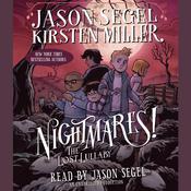 Nightmares! The Lost Lullaby by  Kirsten Miller audiobook