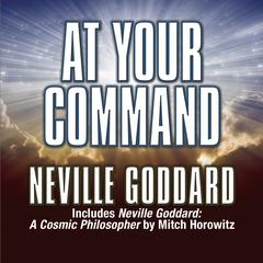 At Your Command by Neville Goddard audiobook